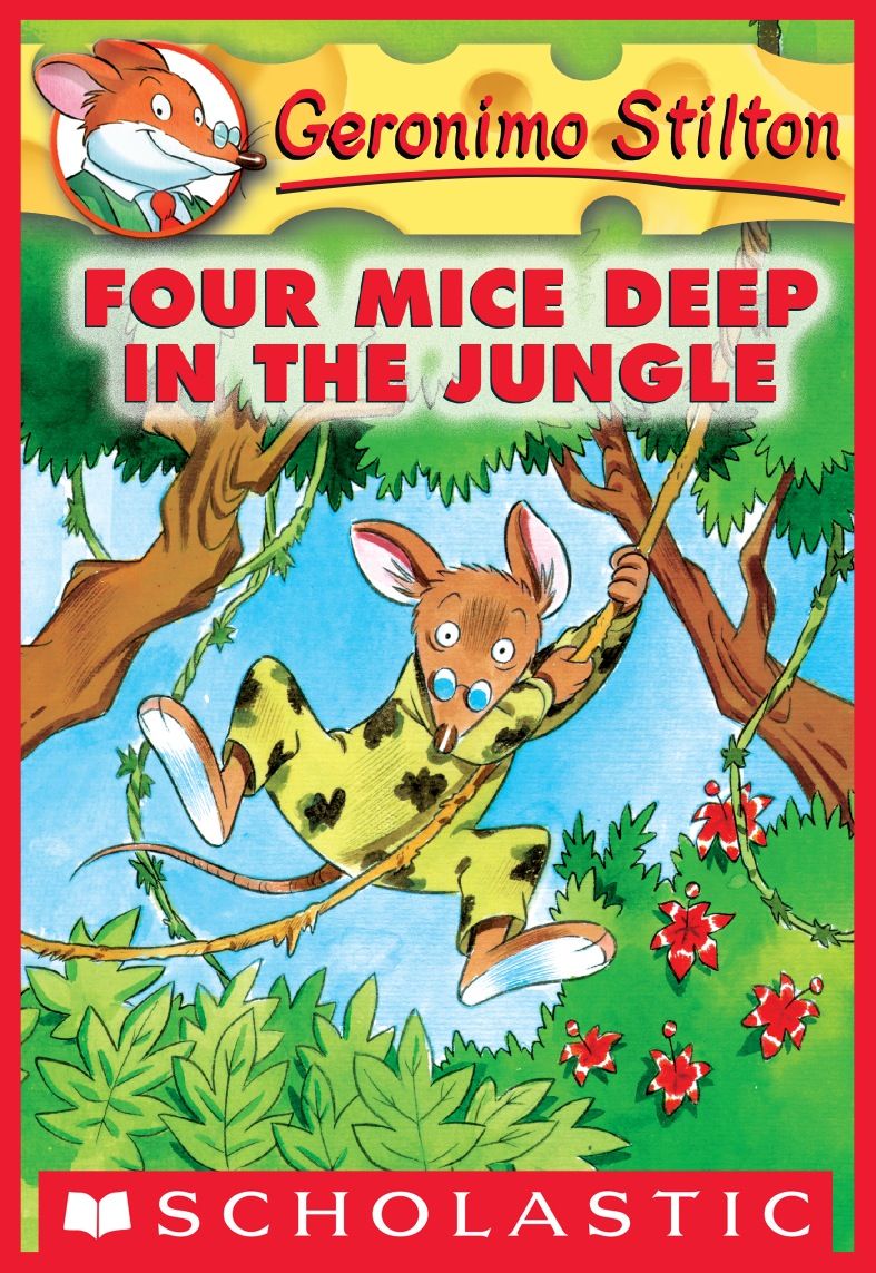 Four Mice Deep in the Jungle (Geronimo Stilton, No. 5)