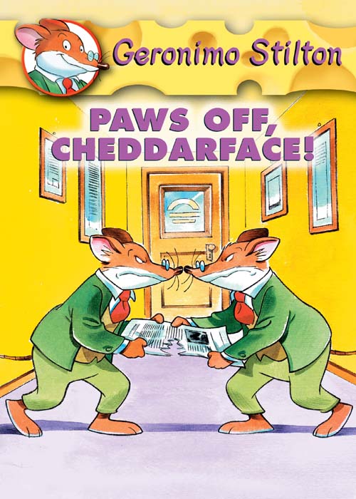 Paws Off, Cheddarface! (Geronimo Stilton, No. 6)