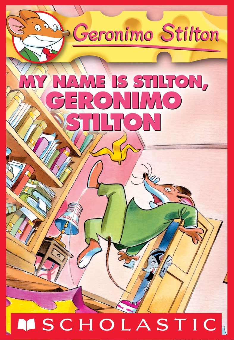 My Name Is Stilton, Geronimo Stilton (Geronimo Stilton, No. 19)