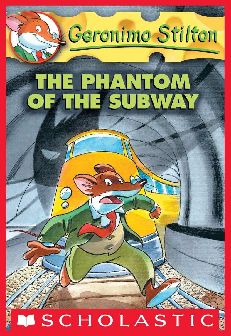 Geronimo Stilton: The Phantom of the Subway (#11)