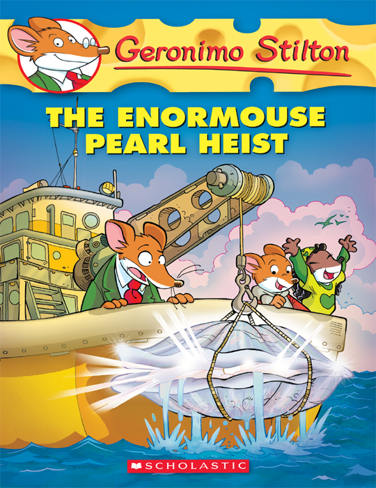 Geronimo Stilton #51: The Enormouse Pearl Heist