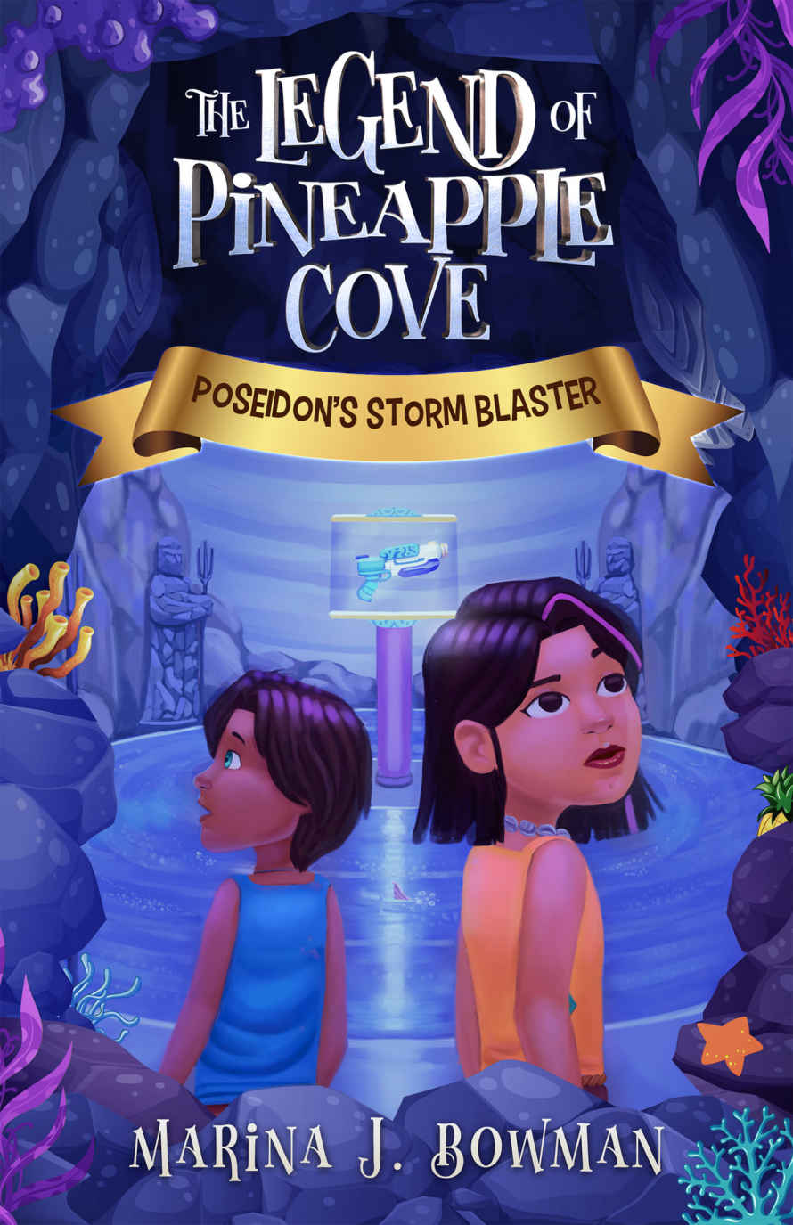 Poseidon's Storm Blaster: A Fantasy Adventure Chapter Book for Kids 6-11 (The Legend of Pineapple Cove 1)