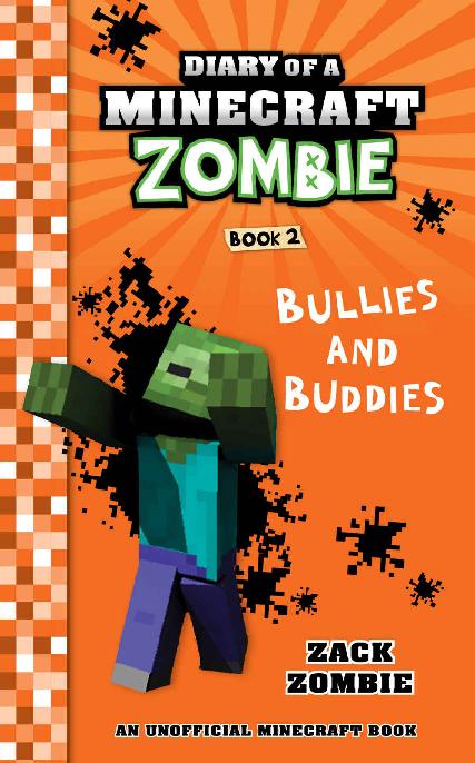 Diary of a Minecraft Zombie Book 2: Bullies and Buddies (Volume 2)