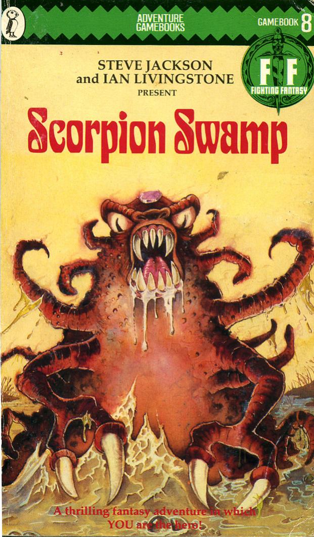 Scorpion Swamp (Fighting Fantasy No 8)