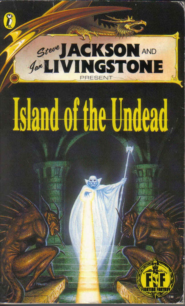 Island of the Undead (Fighting Fantasy Gamebooks)