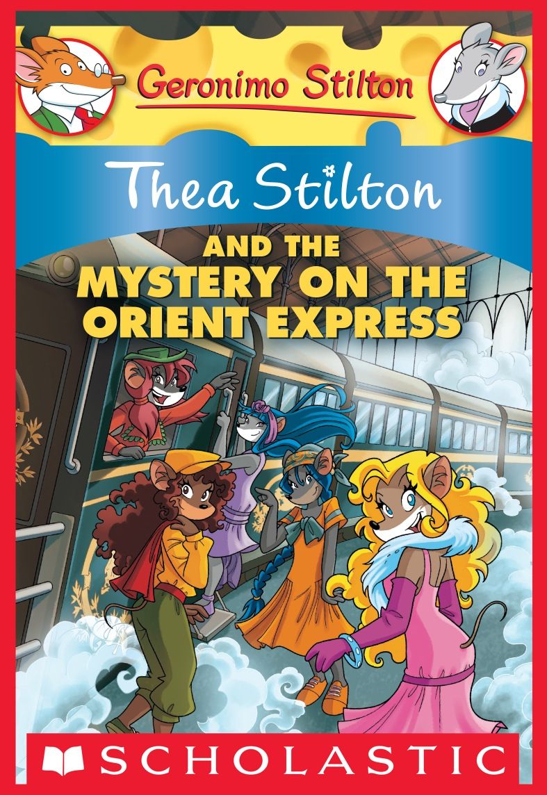 Thea Stilton and the Mystery on the Orient Express