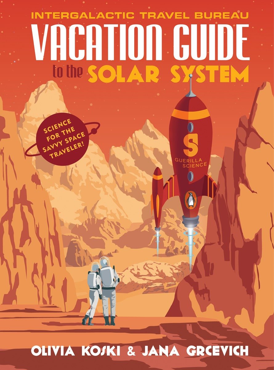 The Vacation Guide to the Solar System