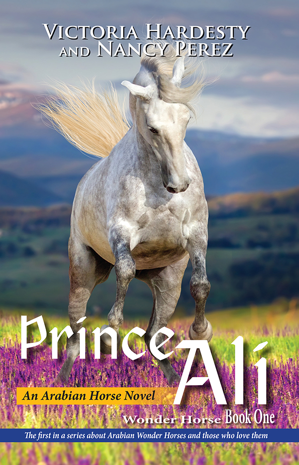 Prince Ali: An Arabian Horse Novel