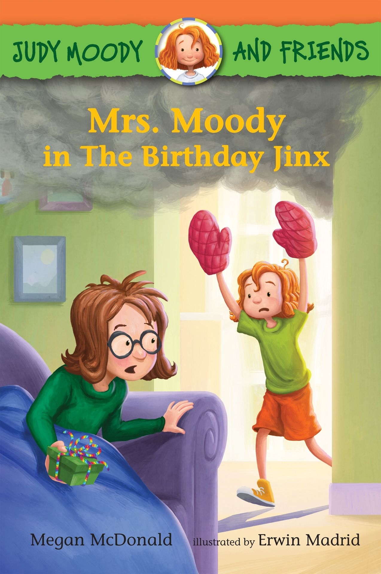 Judy Moody and Friends: Mrs. Moody in the Birthday Jinx