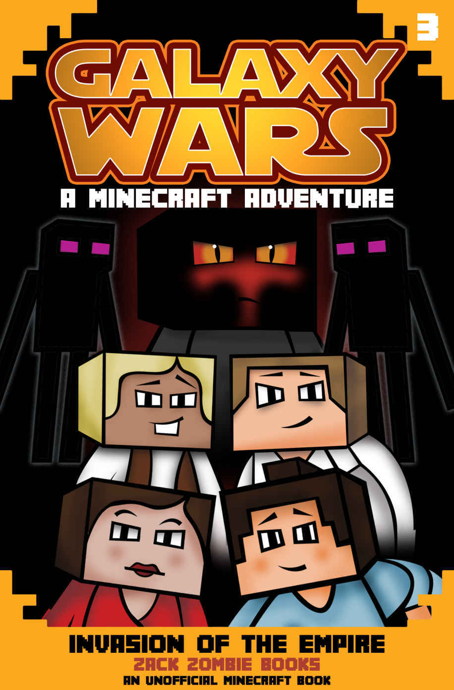 Minecraft Galaxy Wars Book 3: Invasion of the Empire