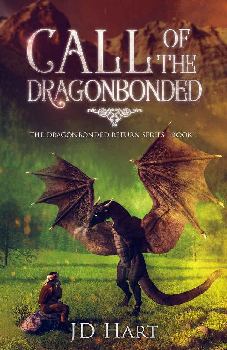 Call of the Dragonbonded: Book of Fire (The Dragonbonded Return 1)