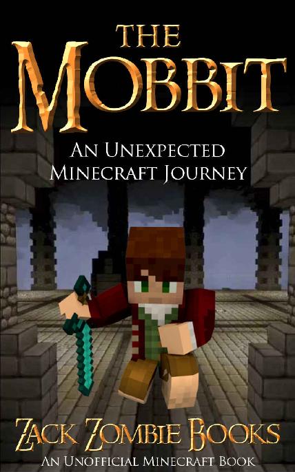 The Mobbit: An Unexpected Minecraft Journey