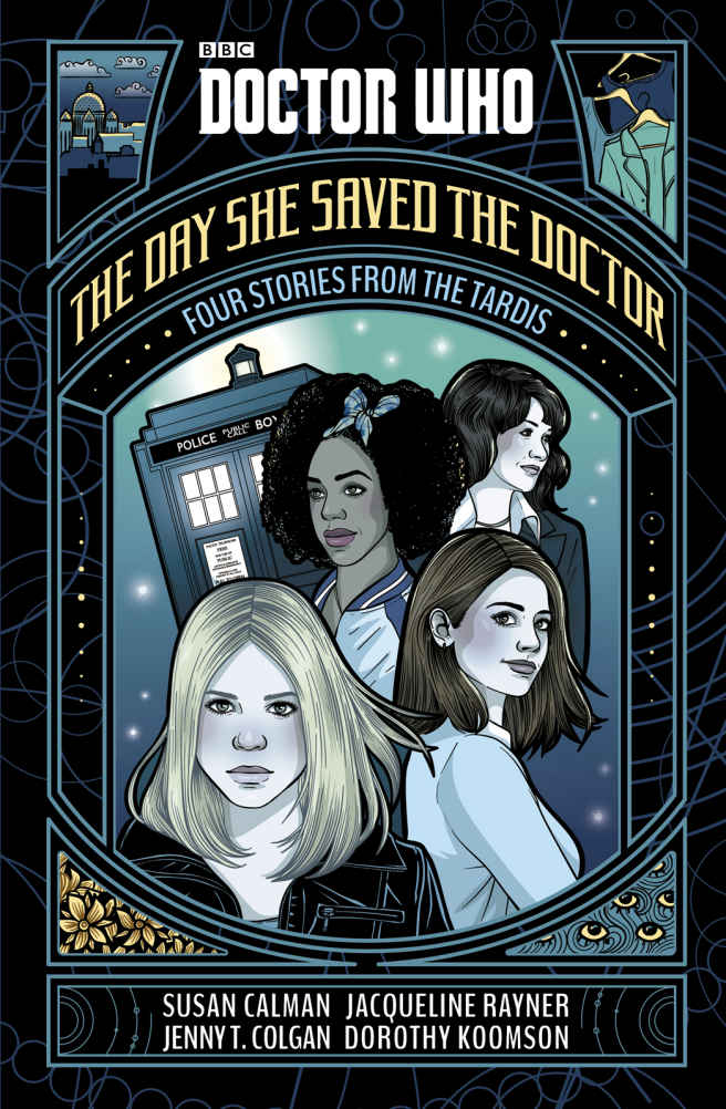 Doctor Who: The Day She Saved the Doctor: Four Stories From the TARDIS