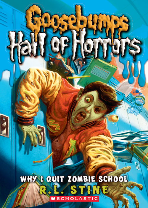 Goosebumps: Hall of Horrors #4: Why I Quit Zombie School