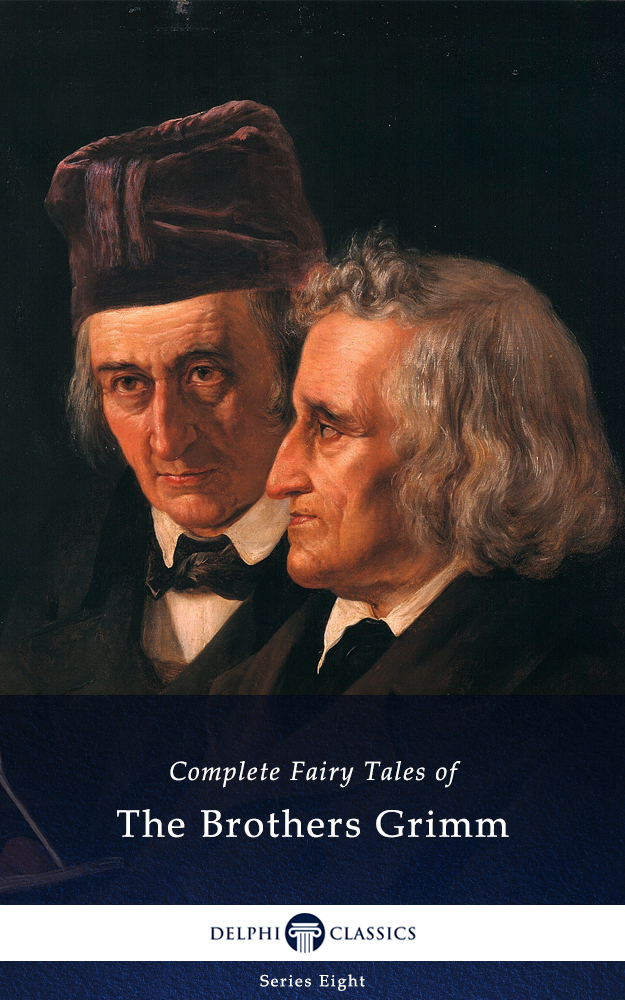 The Complete Brothers Grimm Fairy Tales