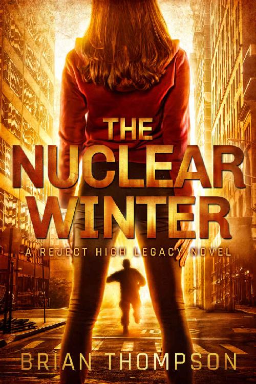 The Nuclear Winter: A Reject High Legacy Novel