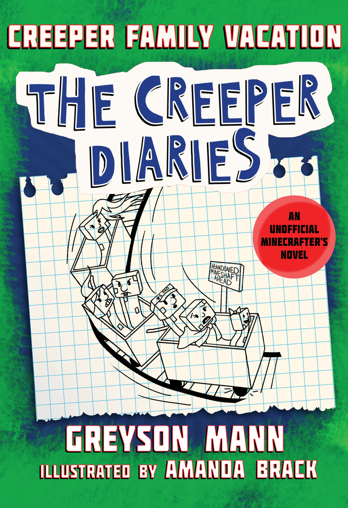 Creeper Family Vacation: The Creeper Diaries, an Unofficial Minecrafter's Novel, Book Five