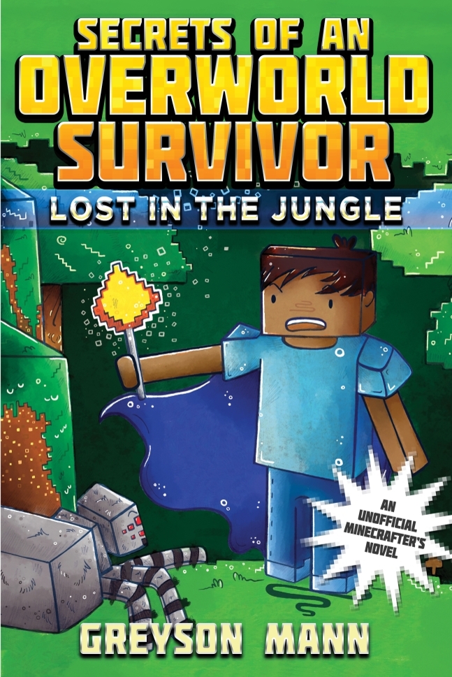 Lost in the Jungle: Secrets of an Overworld Survivor, #1