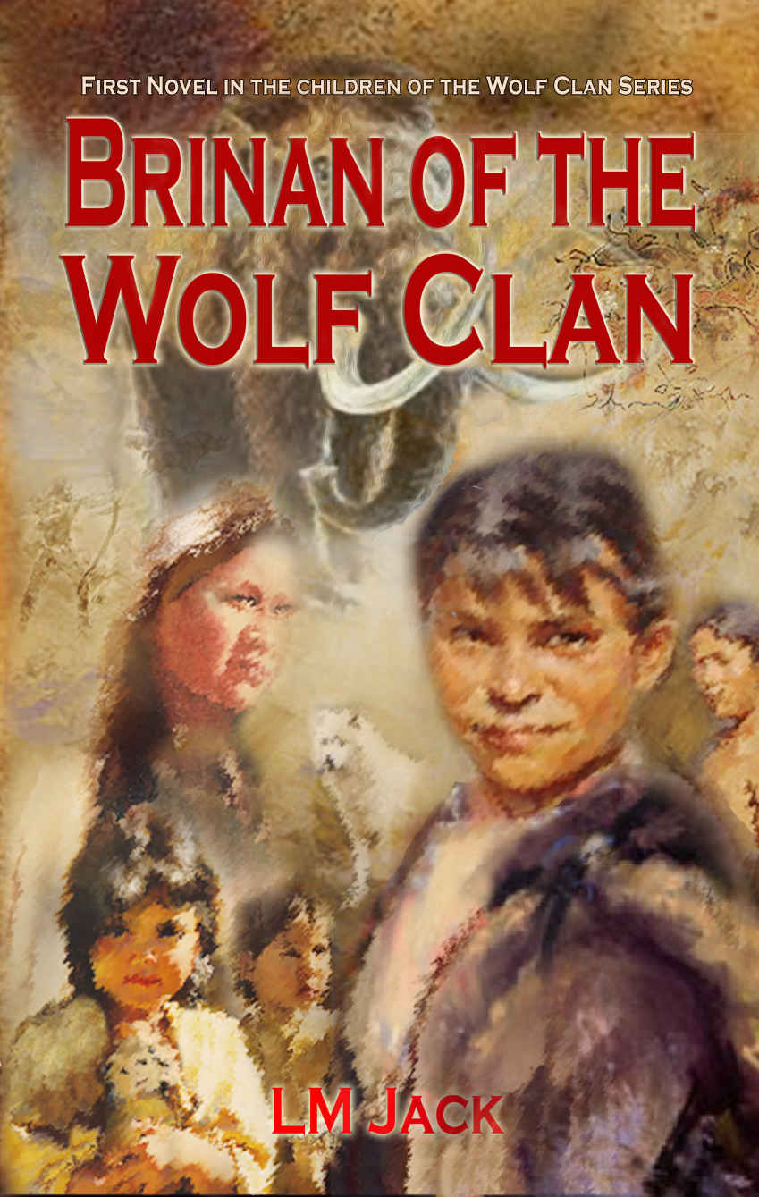 Brinan of the Wolf Clan: An Ice Age Adventure