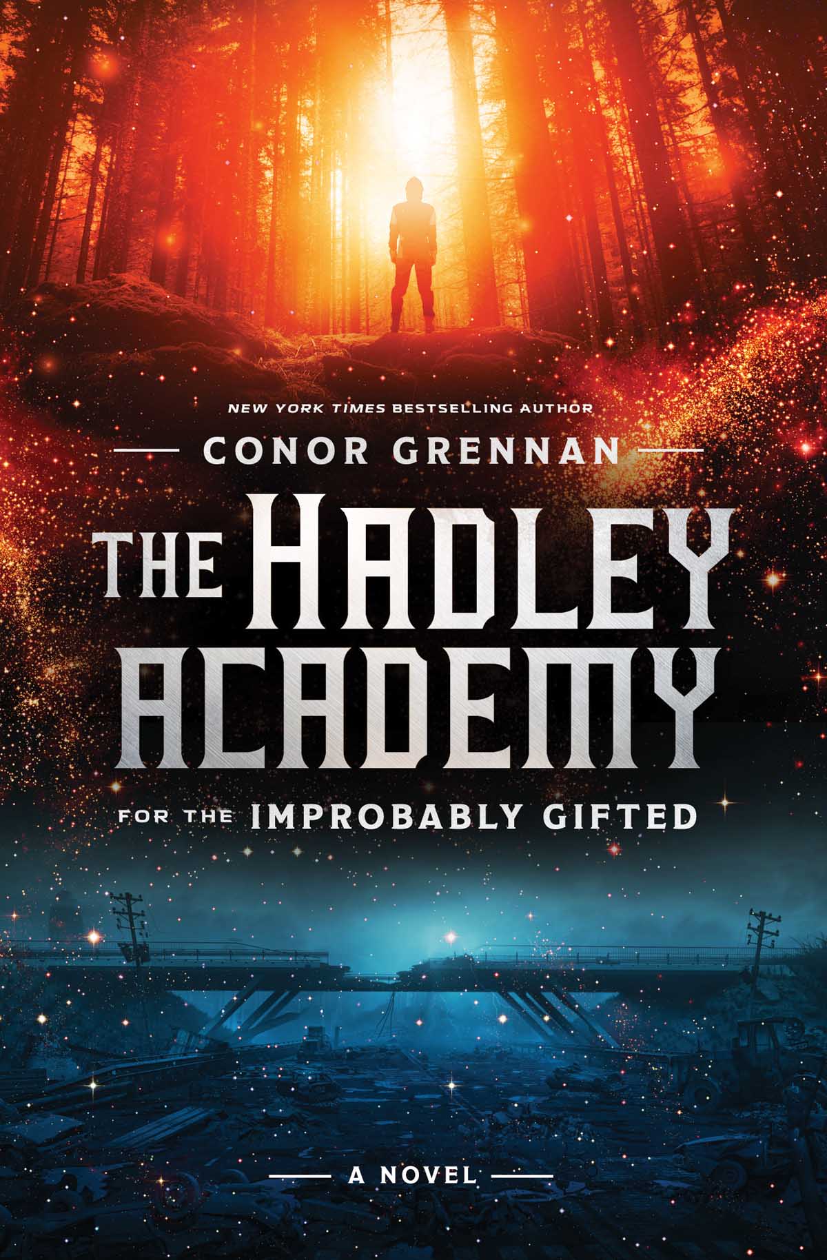 The Hadley Academy for the Improbably Gifted: A Novel