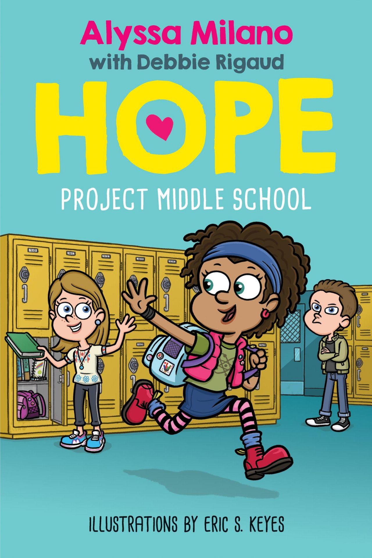 Project Middle School (Alyssa Milano's Hope #1)