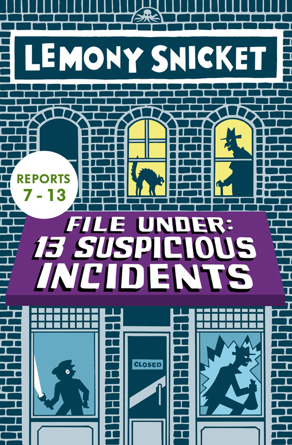 File Under: 13 Suspicious Incidents