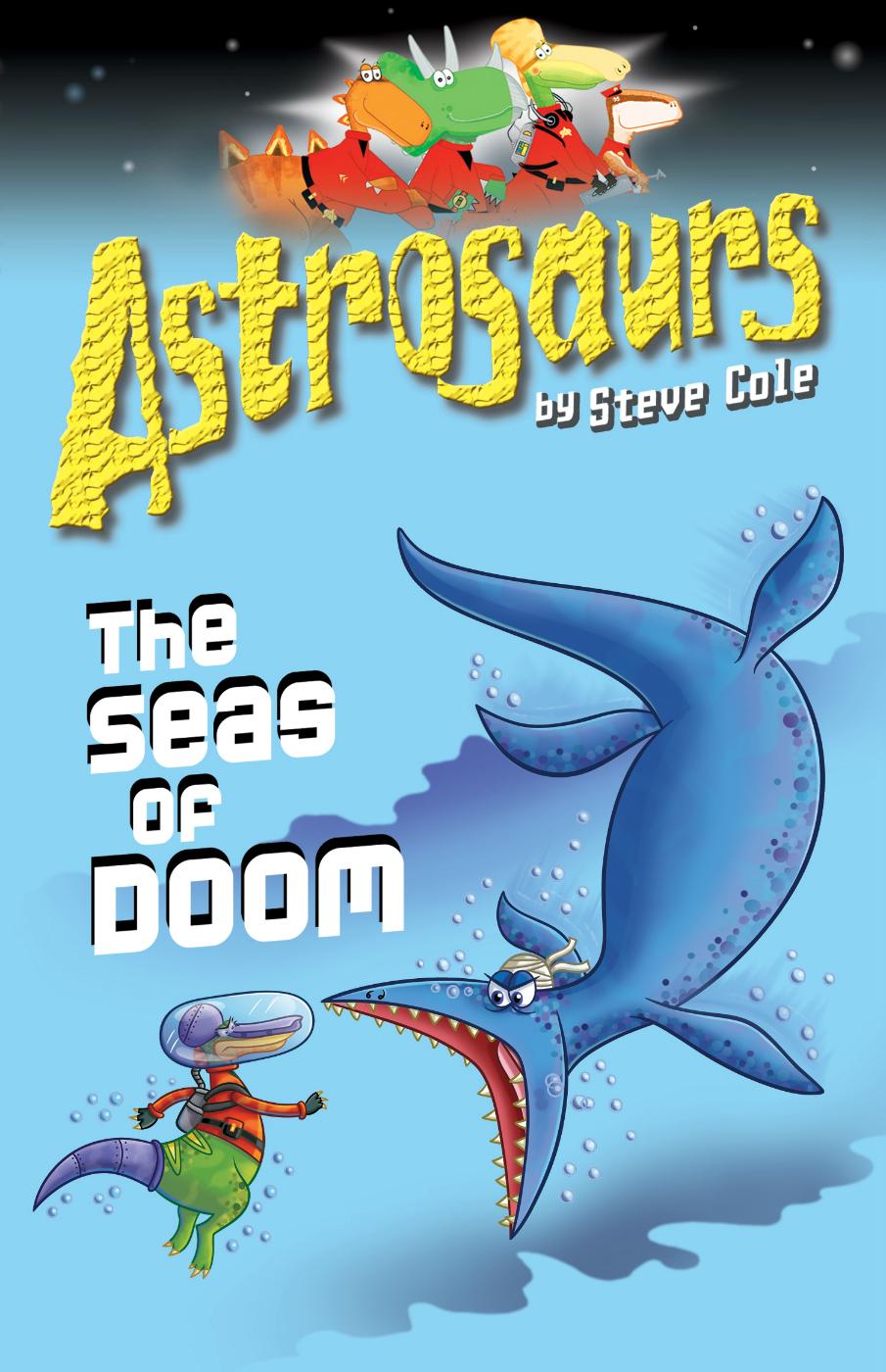 Astrosaurs 3: The Seas of Doom